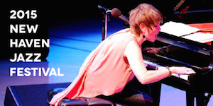 2015 New Haven Jazz Festival, celebrating women in jazz.