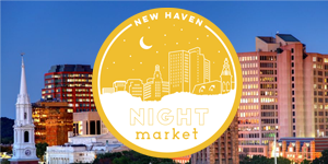 New Haven Night Market Vendor Call