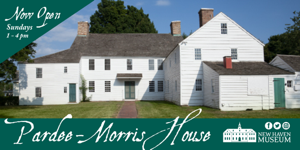 Pardee-Morris House - Now open!