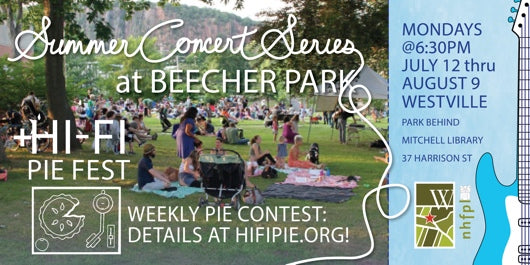 2021 Beecher Park Summer Concert Series and Hi-Fi Pie Fest