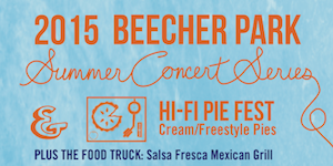 Beecher Park Concert Series and HiFi Pie Fest in Westville