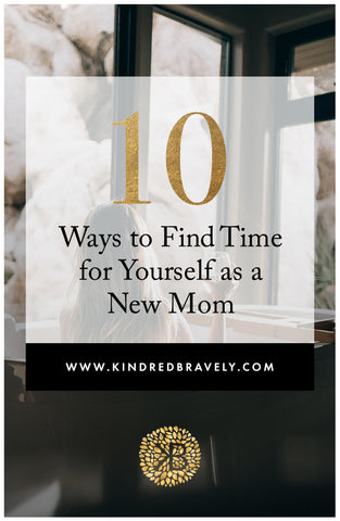 how new moms can find time for themselves, self-care, self care