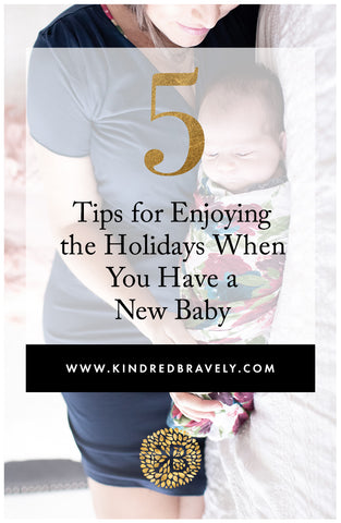 5 tips for enjoying the holidays when you have a new baby