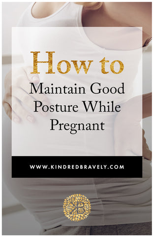 how to have good posture while pregnant, pregnancy posture