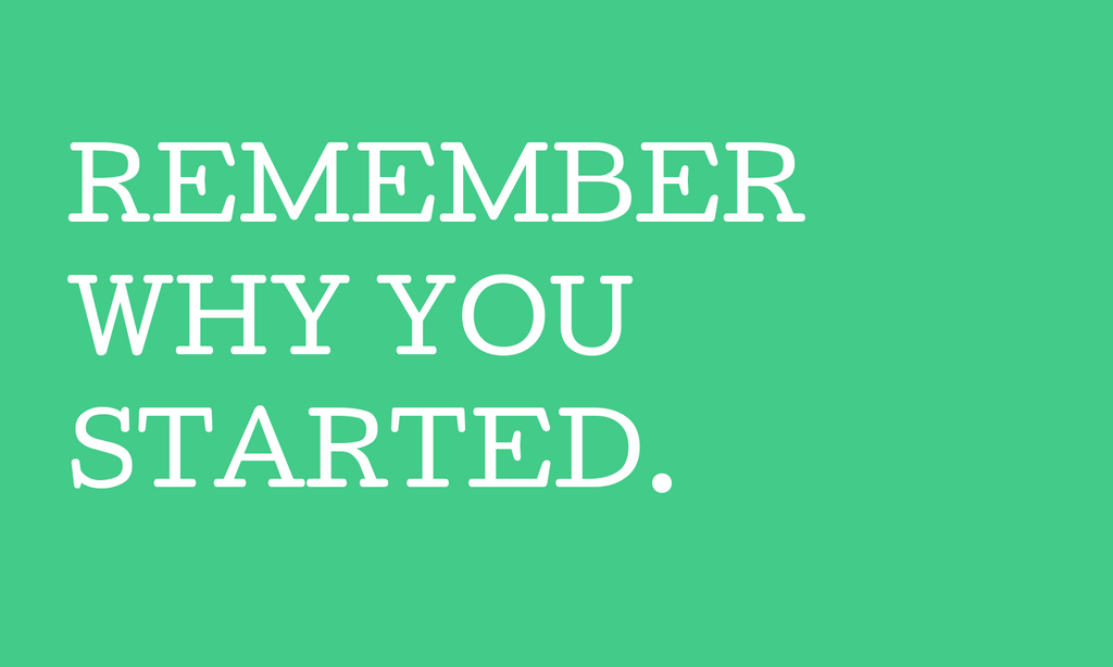 Remember why you started quote text