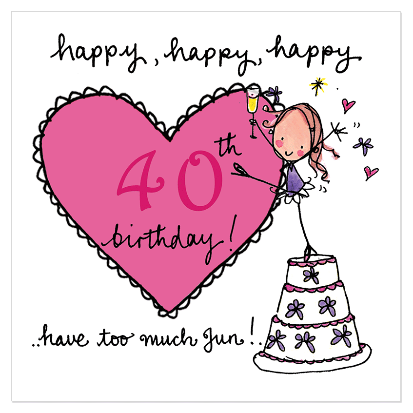 Happy Happy Happy 40th Birthday Juicy Lucy Designs
