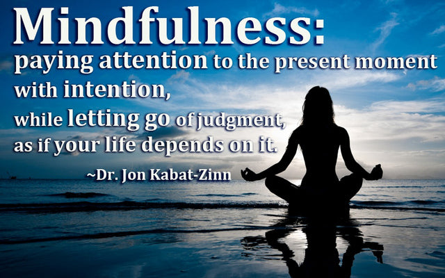 Mindfulness quote from Dr. Jon Kabat-Zinn