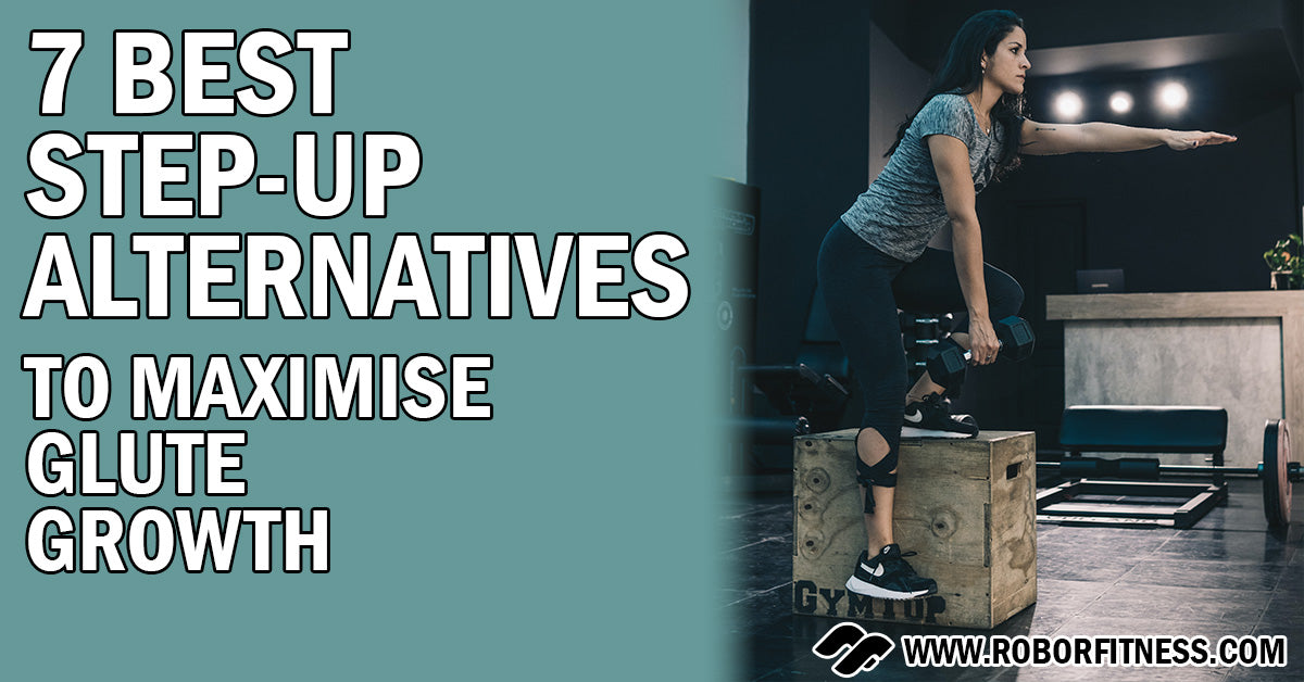 Best step-up alternatives for glute growth