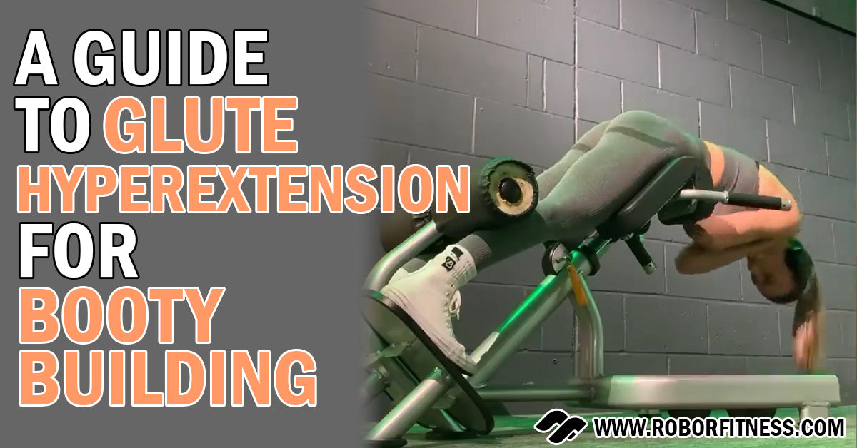 Glute hyperextension guide