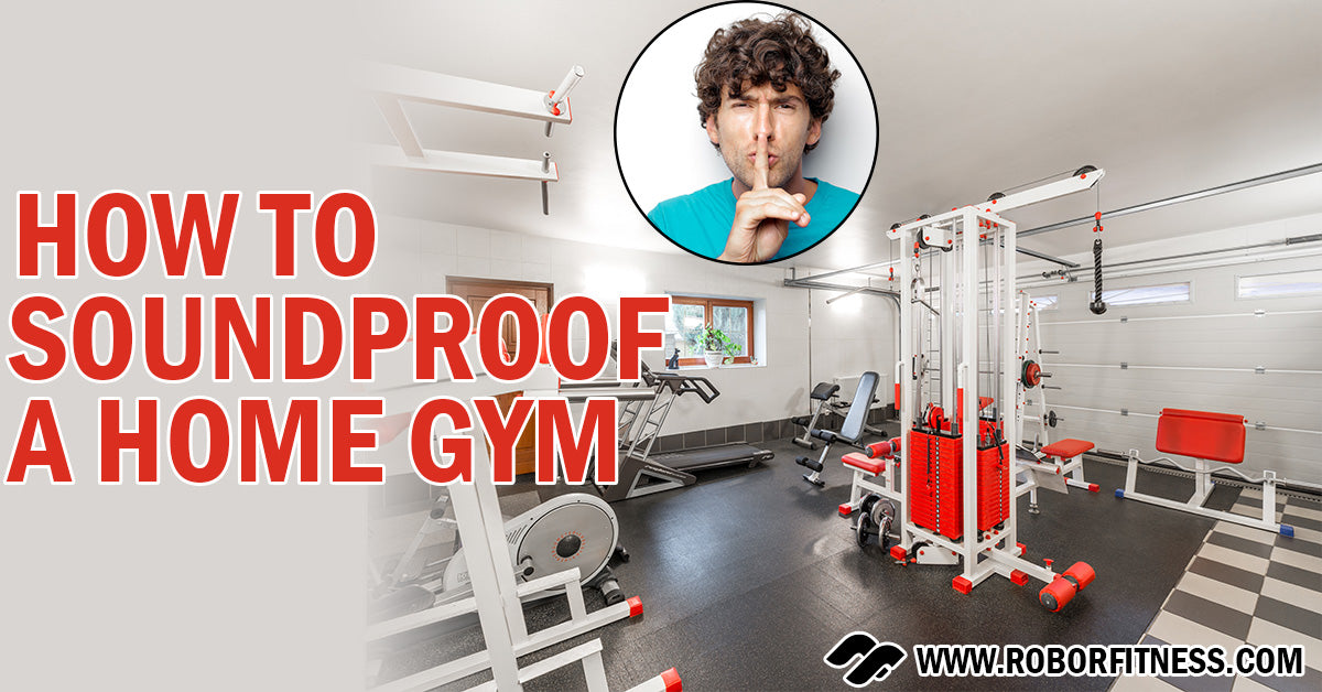 How to soundproof a home gym