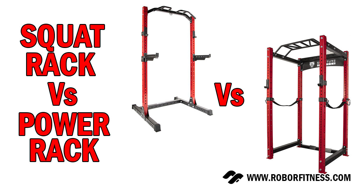 Squat Rack Vs Power Rack: Side By Side Comparison - Robor Fitness