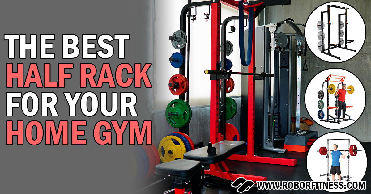 The best half rack for you home gym by Robor Fitness