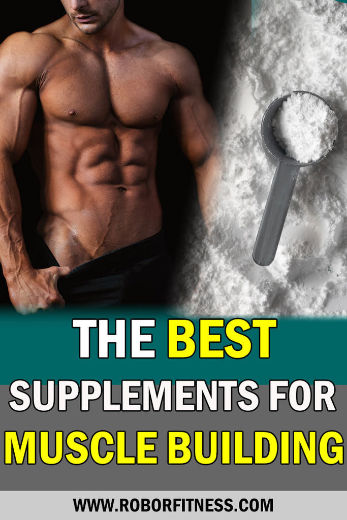The best supplements for building muscle