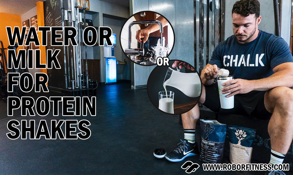 Water or milk for protein shakes?