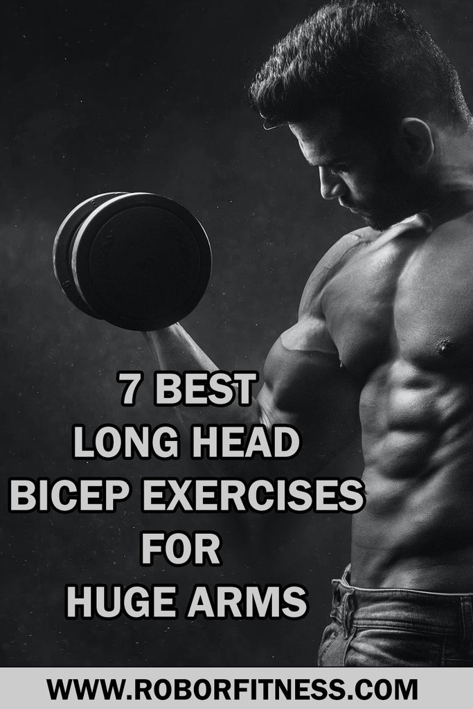 Best long head bicep exercises PIN by Robor Fitness