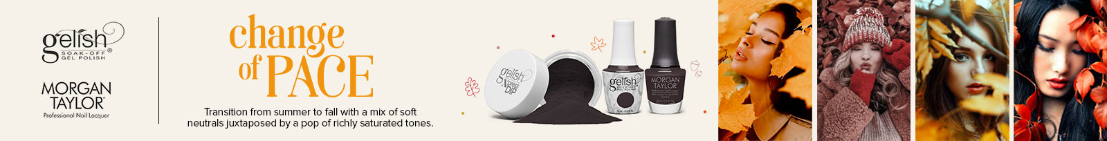 Gelish & Morgan Taylor Change Of Pace Fall 2023 Collection