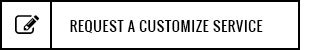 Request a customize service