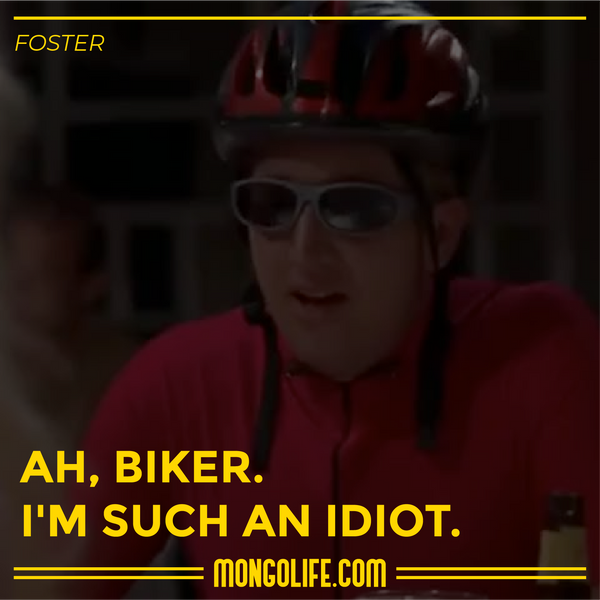 ah biker im such an idiot super troopers quote foster