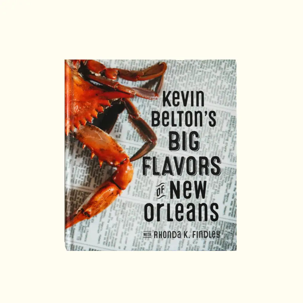 Kevin Belton's Cookin' Louisiana Cookbook