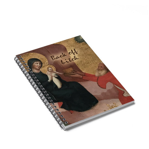 Back off Bitch - Funny Renaissance Style Notebook