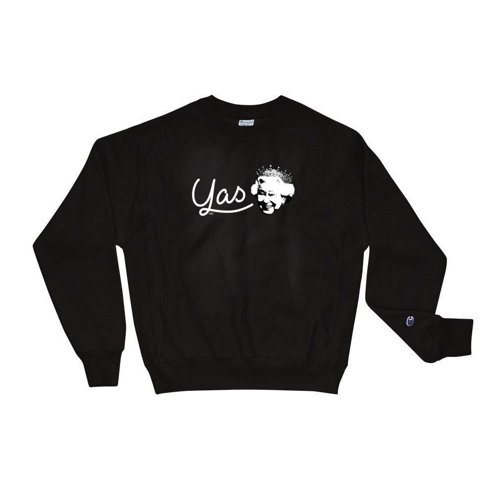 Yas Queen - Champion | "Yas Queen" Sweatshirt – Polly Crackers