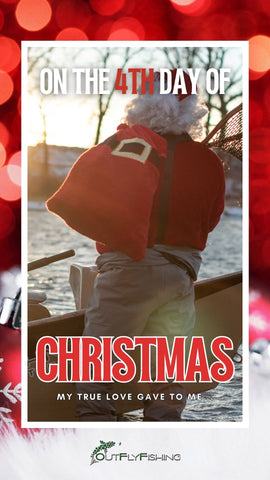 Out Fly Fishing 12 Days of Christmas Gift Ideas for Fly Anglers
