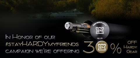 Hardy Fly Rod & Reel Sale in Honor of our #stayHARDYmyfriends Campaign –  Out Fly Fishing
