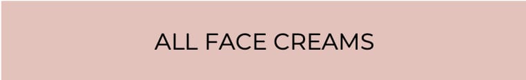 browse all face creams