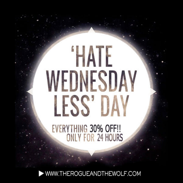 Hate Wednesday Less day