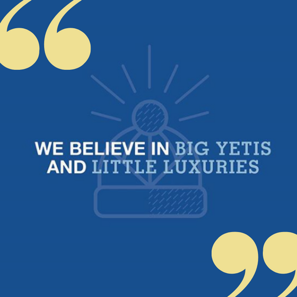 Big White Yeti Quote