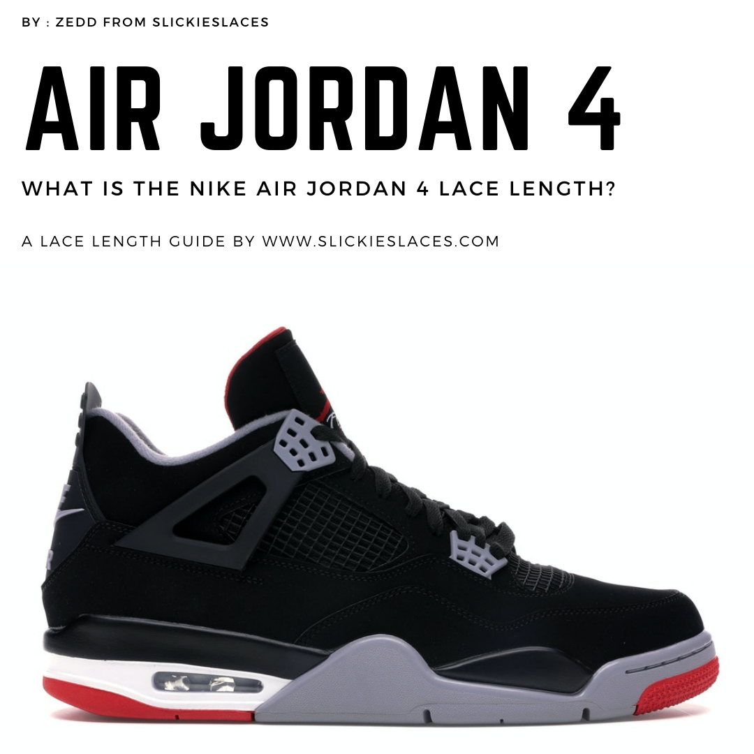 how long are the laces on jordan 4