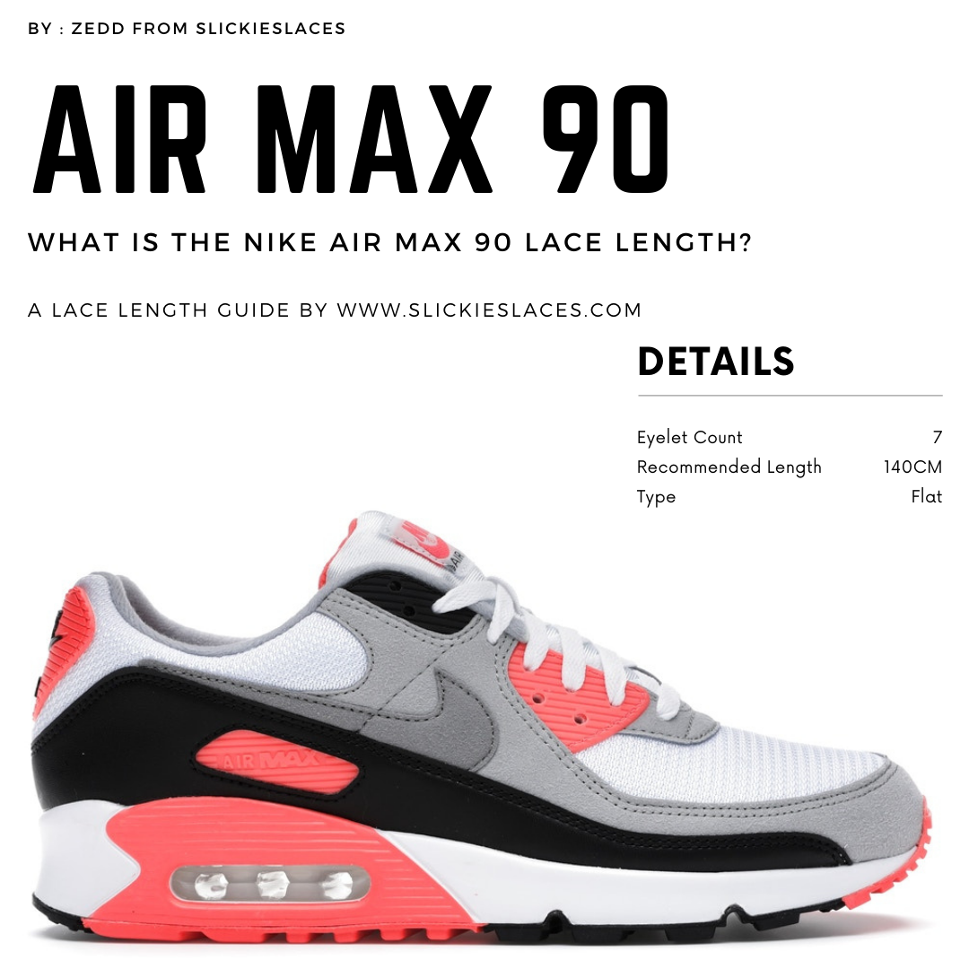 What is the NIKE Air Max 90 lace length 