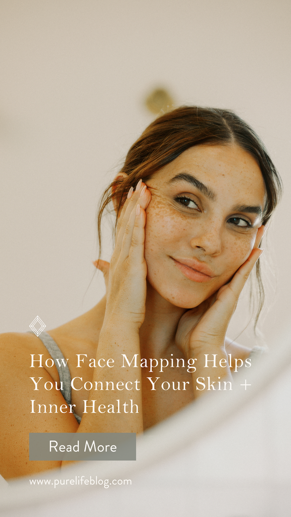 How Face Mapping Helps You Connect Your Skin + Inner Health | Primally Pure Skincare