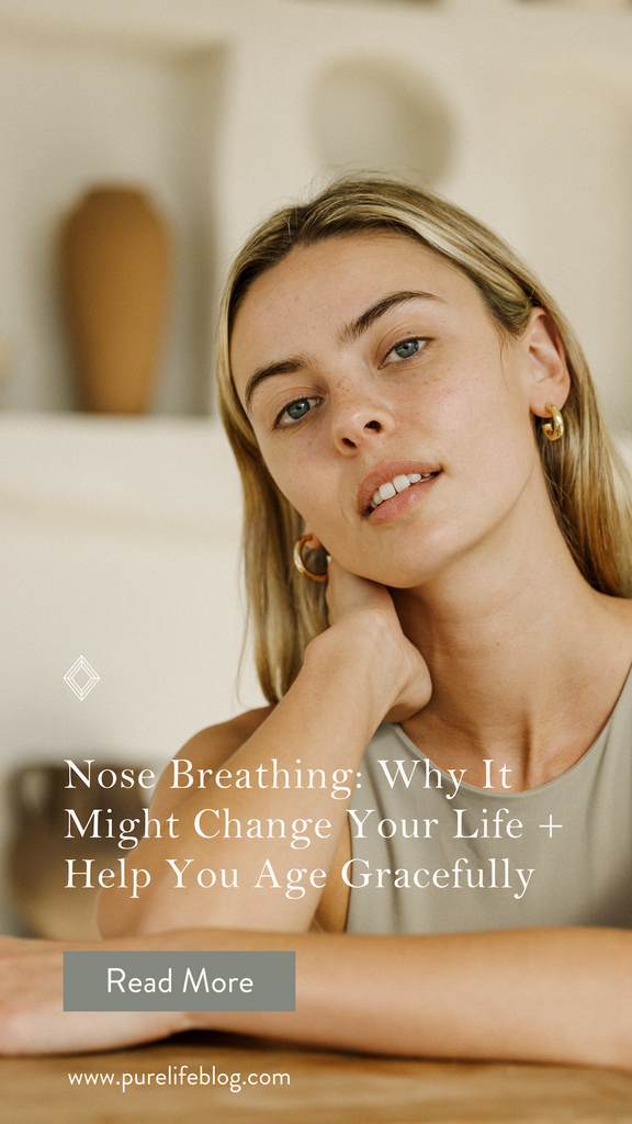 Nose Breathing: Why It Might Change Your Life + Help You Age Gracefully | Primally Pure Skincare