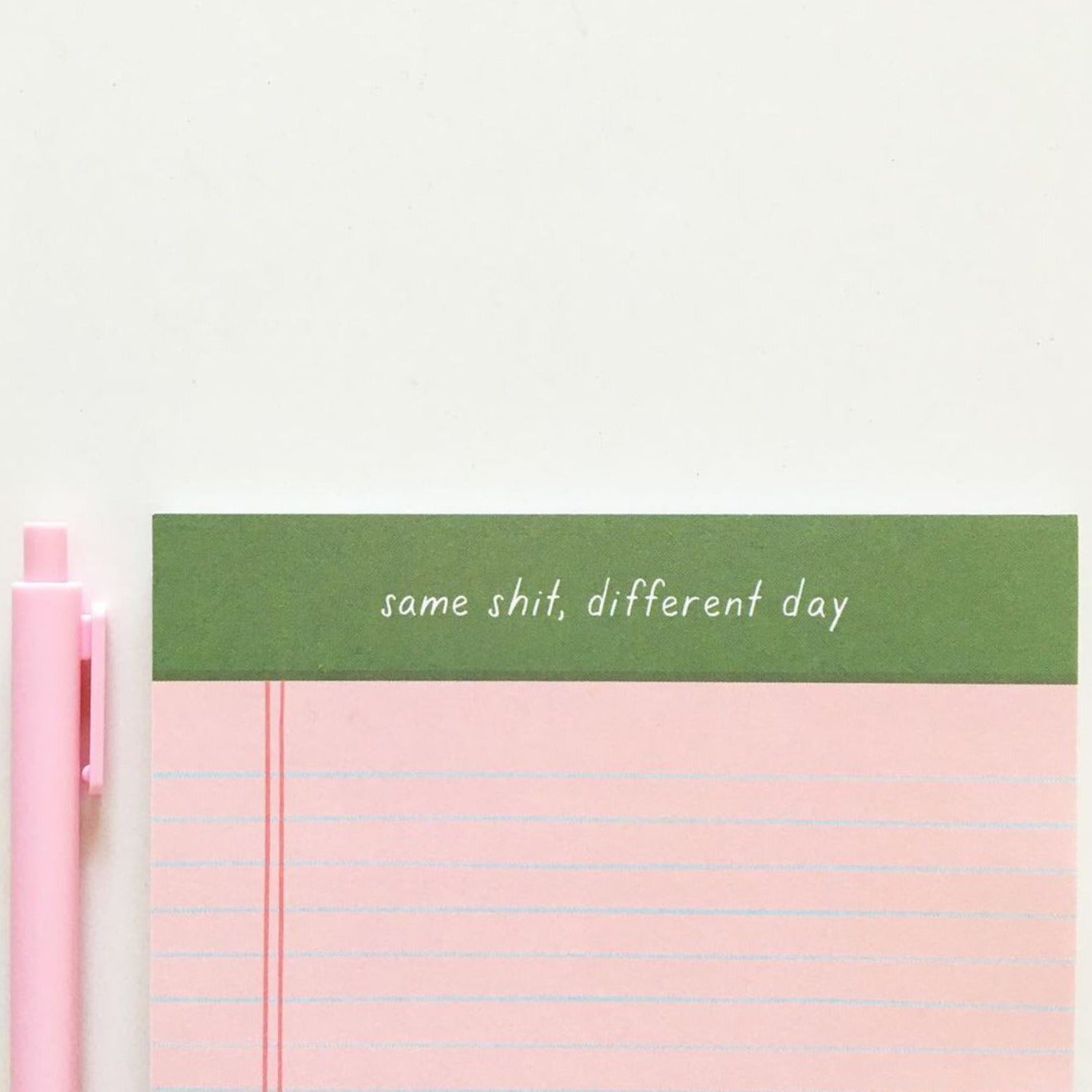 Same Shit Different Day Notepad