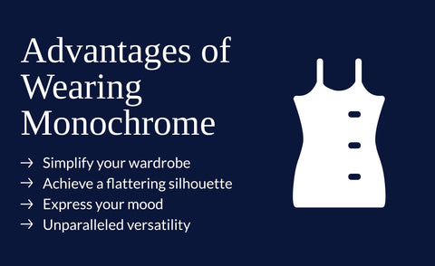 The advantages of wearing monochrome