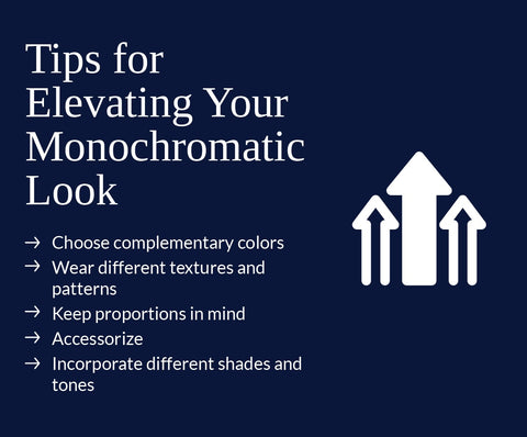 Tips for elevating your monochromatic look