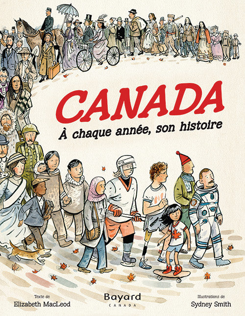 Le Canada. À chaque année, son histoire