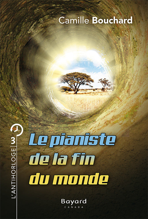 Le pianiste de la fin du monde: tome 3