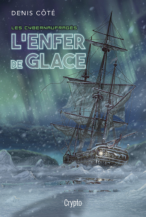 Les cybernaufragés – L’enfer de glace