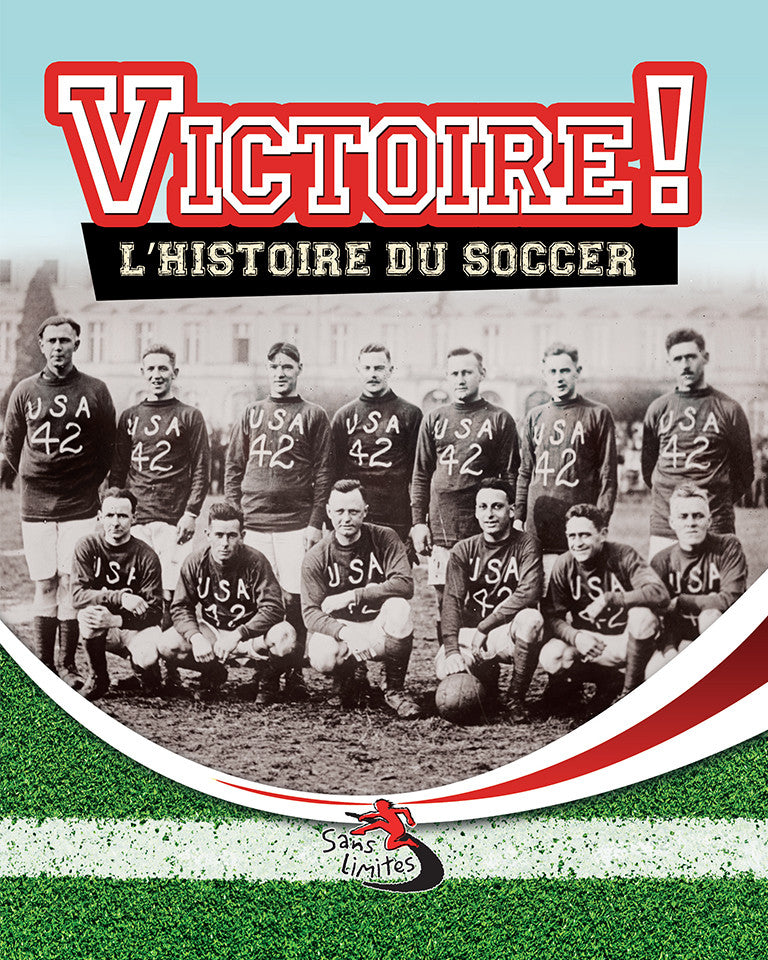 Victoire! L’histoire du soccer