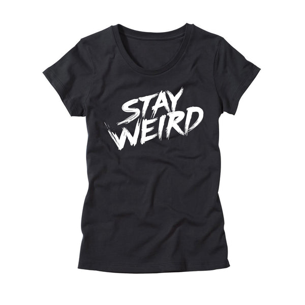 Womens Stay Weird Shirt Funny Weird T Shirt For Girls Hg Apparel 