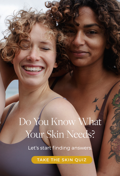 take the skin quiz to find your perfect routine