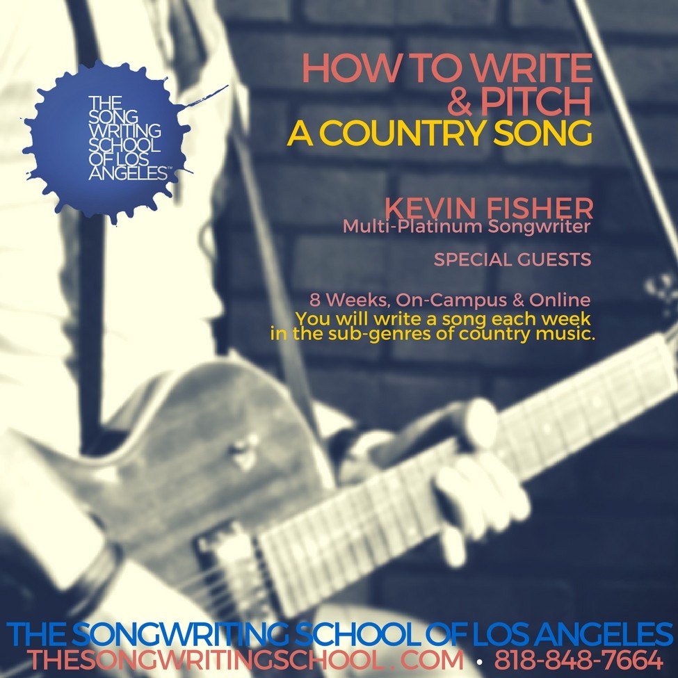 How to Write & Pitch a Country Song, with Multi-Platinum Songwriter Kevin  Fisher - Returns Wednesday Nights Start TBA (Online Also!)