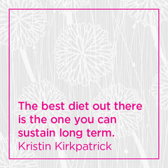 The best diet out there is the one you can sustain long term.