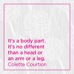 Callout: It's a body part. It's no different than a head or an arm or a leg.