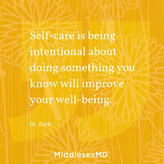 Callout: Self-care is being intentional aboutdoing something you know will improve your well-being.
