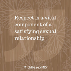 Respect is a vital component of a satisfying sexual relationship.