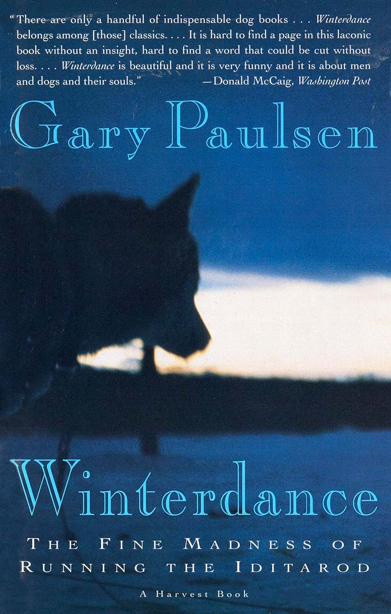 Book cover for, Winterdance: The Fine Madness of Running the Iditarod by Gary Paulsen.