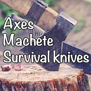 Survival, Axes, Machete